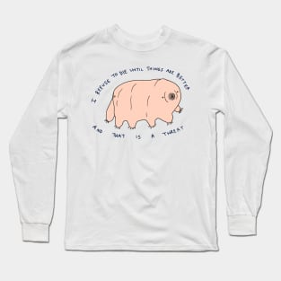 I refuse to die Long Sleeve T-Shirt